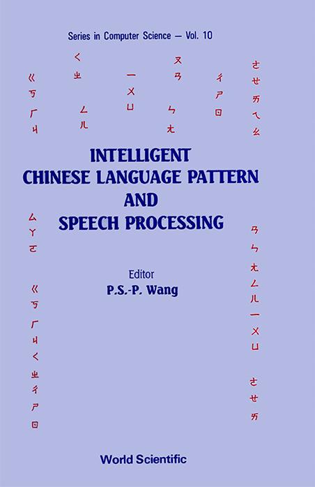 INTELLIGENT CHINESE LANGUAGE PATTERN AND SPEECH PROCESSING