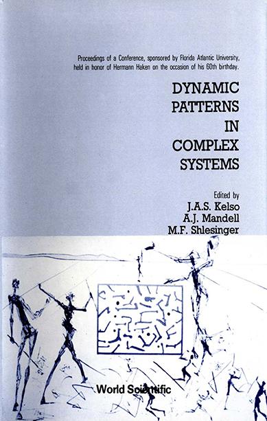 DYNAMIC PATTERN IN COMPLEX SYSTEMS by Kelso J A Scott, Mandell A J, Shlesinger Michael F