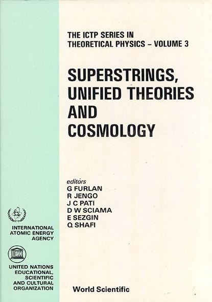 SUPERSTRINGS,UNIFIED THEORIES &...  (V3) by Furlan Giuseppe, Pati Jogesh C, Shafi Qaisar