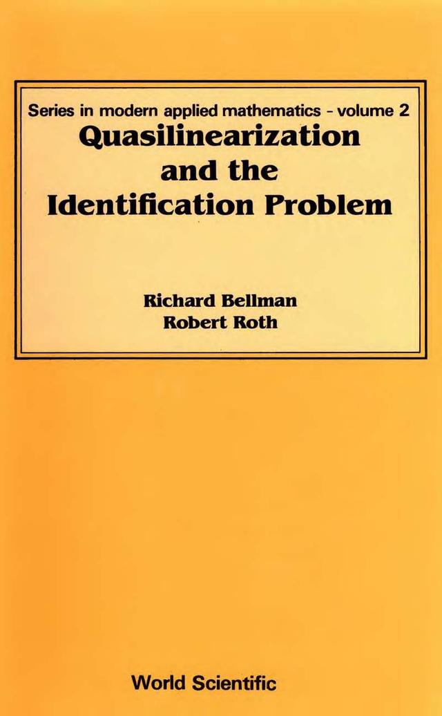 QUASILINEARIZATION AND THE IDENTIFICATION PROBLEM by Bellman Richard, Roth Robert