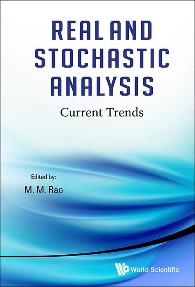 REAL AND STOCHASTIC ANALYSIS: CURRENT TRENDS by Malempati Madhusudana Rao