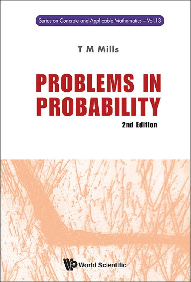 PROBLEMS IN PROBABILITY (2ND ED) by Terry M Mills