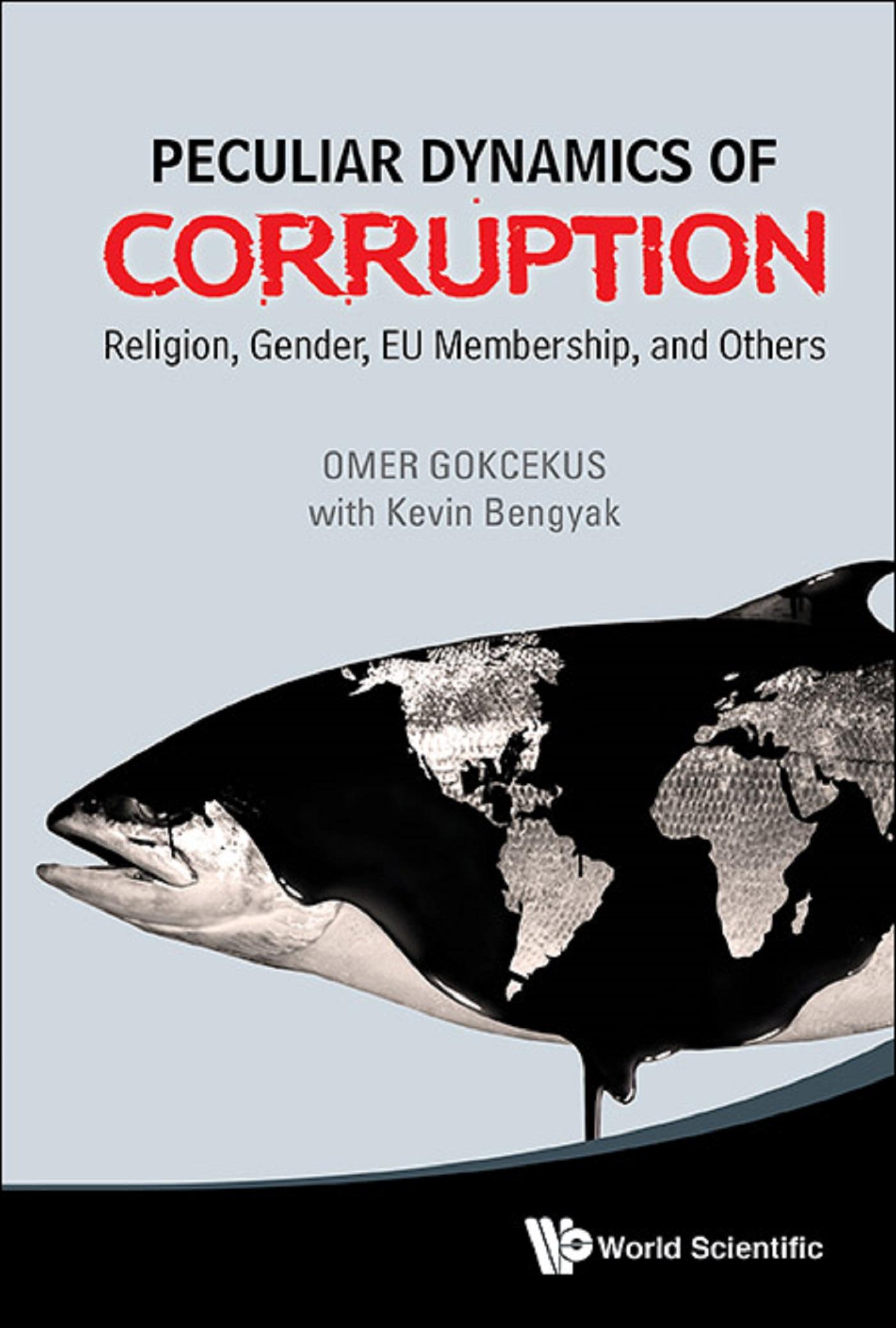 PECULIAR DYNAMICS OF CORRUPTION