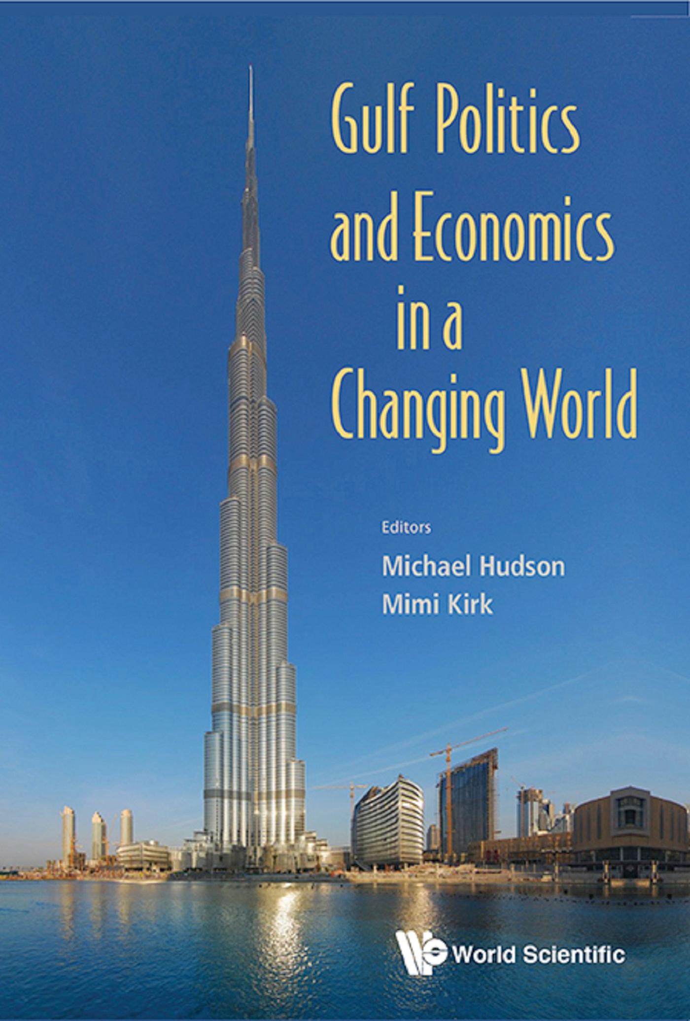 GULF POLITICS AND ECONOMICS IN A CHANGING WORLD