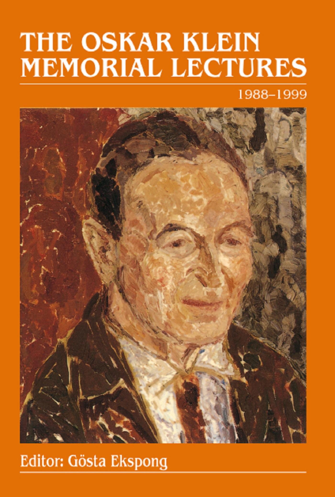 OSKAR KLEIN MEMORIAL LECTURES, THE: 1988-1999