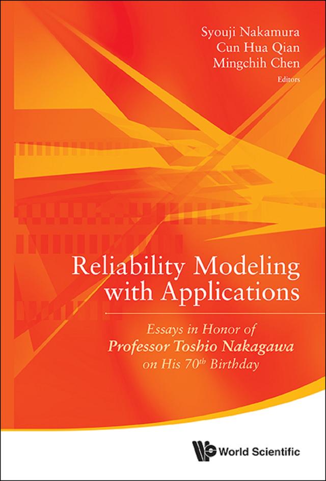 RELIABILITY MODELING WITH APPLICATIONS by Cun Hua Qian, Mingchih Chen, Syouji Nakamura