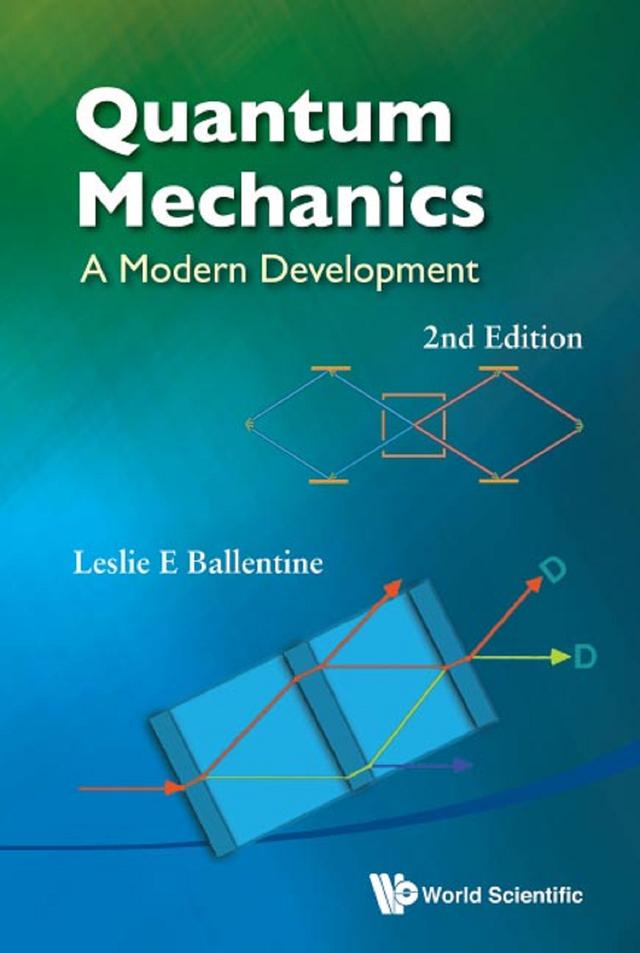 QUANTUM MECHANICS (2ND ED) by Leslie E Ballentine