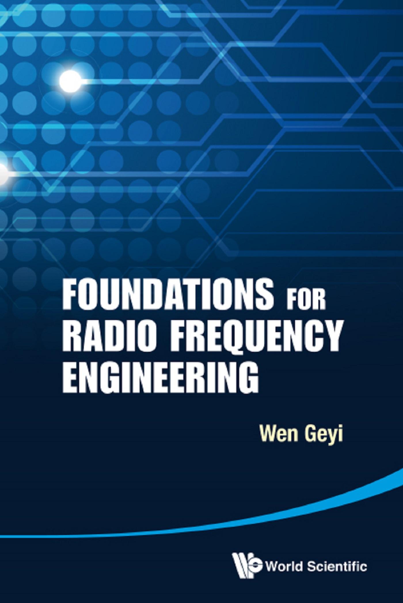 FOUNDATIONS FOR RADIO FREQUENCY ENGINEERING