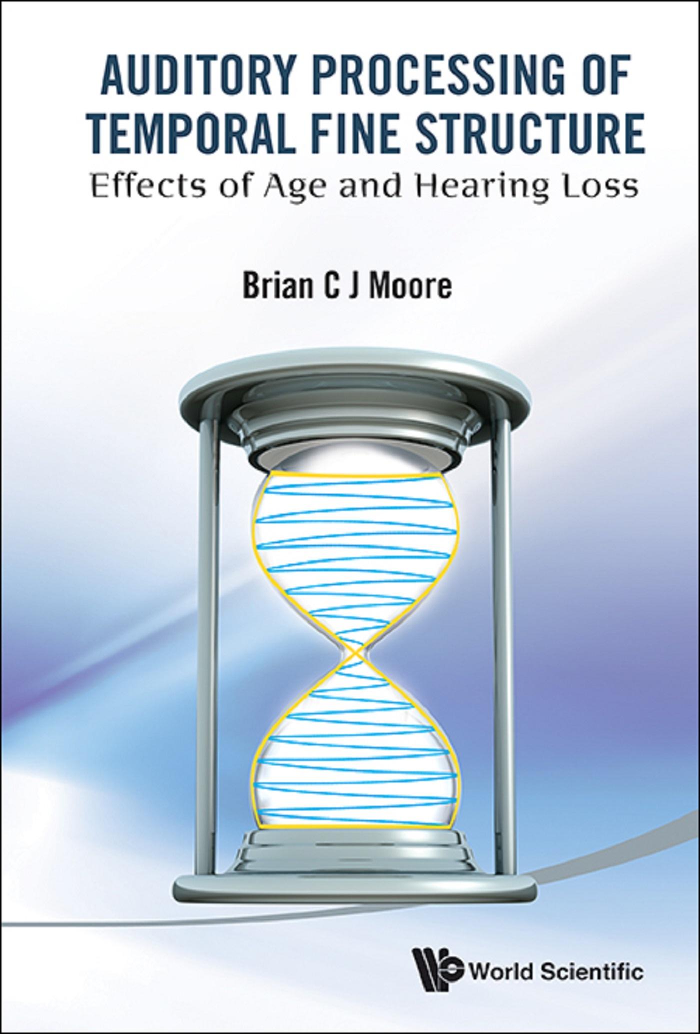 AUDITORY PROCESSING OF TEMPORAL FINE STRUCTURE