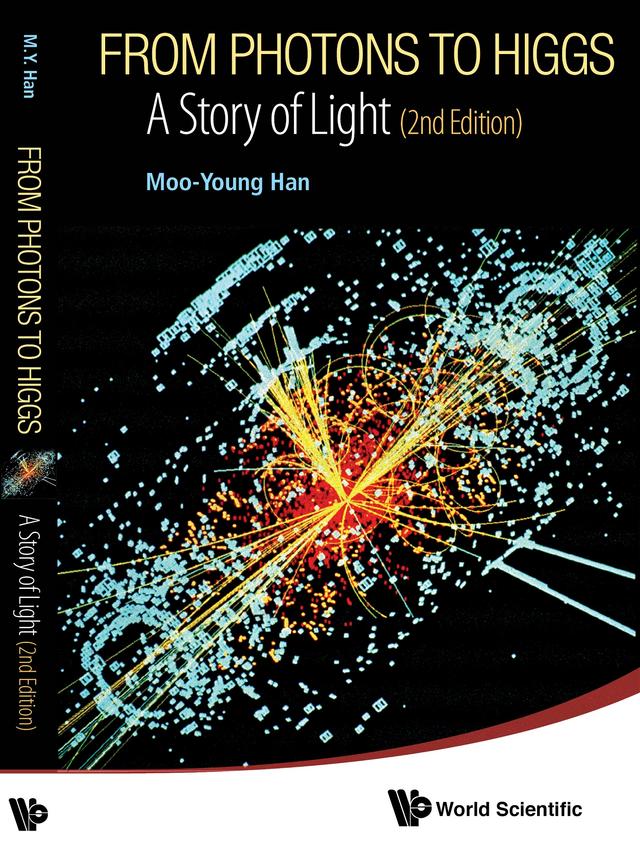 FROM PHOTONS TO HIGGS (2ND ED) by Moo-young Han