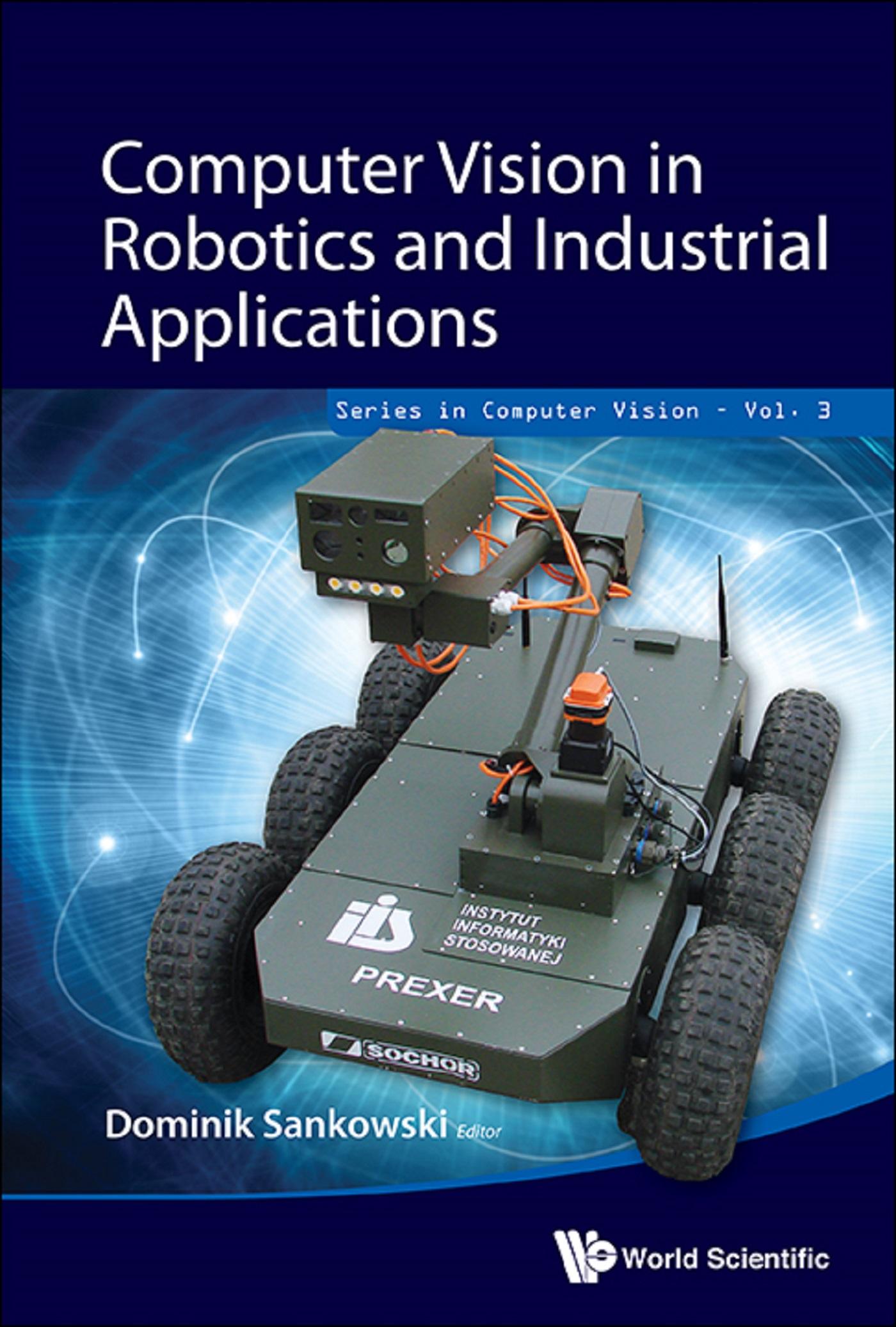 COMPUTER VISION IN ROBOTICS AND INDUSTRIAL APPLICATIONS