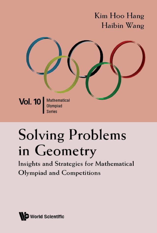 SOLVING PROB IN GEOMETRY (V10) by Haibin Wang, Kim Hoo Hang