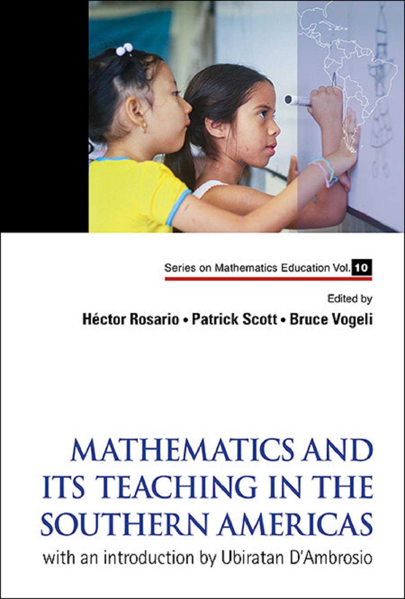 MATHEMATICS AND ITS TEACHING IN THE SOUTHERN AMERICAS