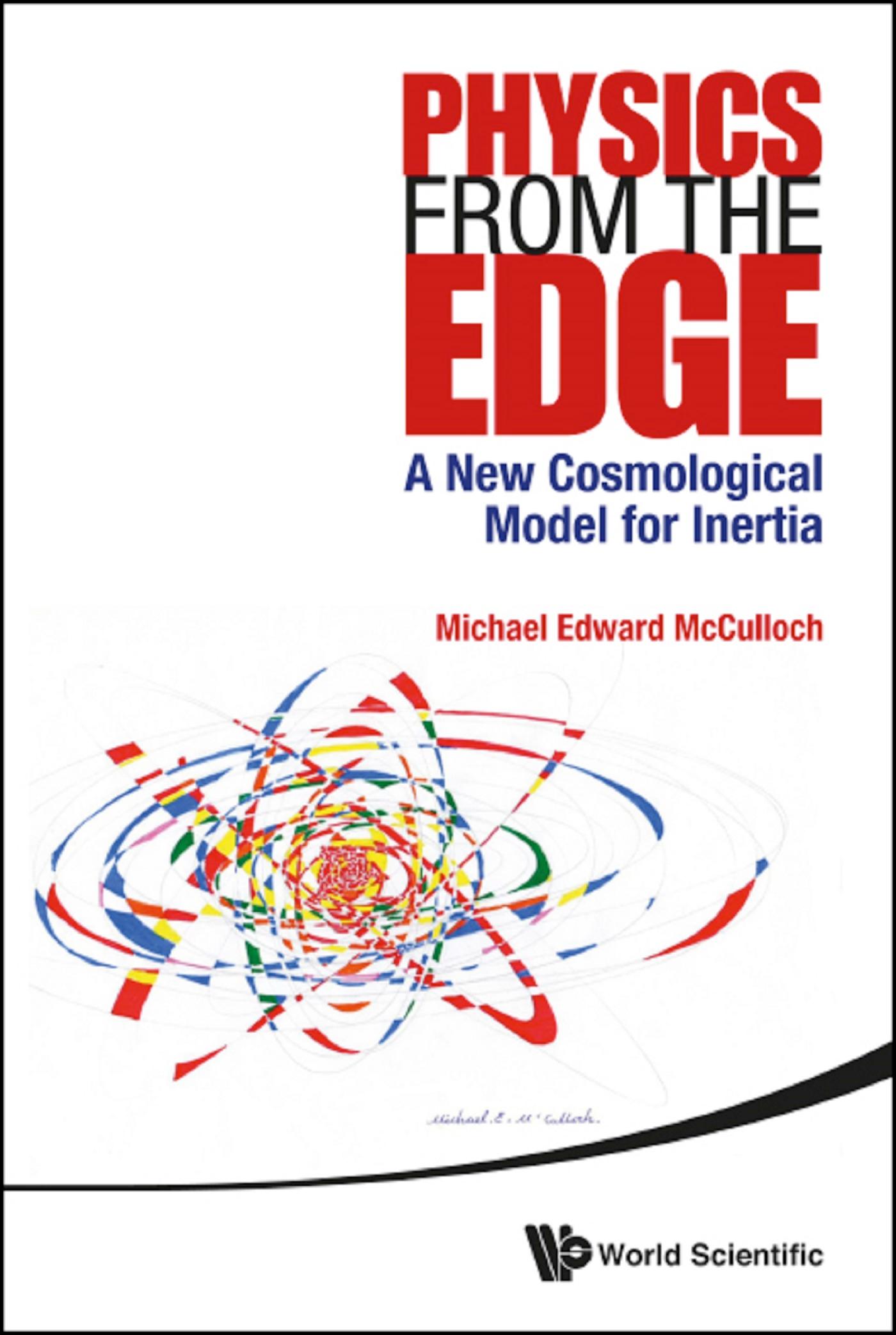 PHYSICS FROM THE EDGE: A NEW COSMOLOGICAL MODEL FOR INERTIA