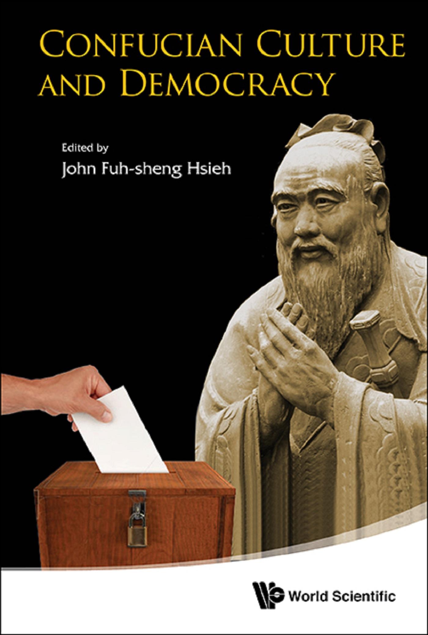 CONFUCIAN CULTURE AND DEMOCRACY