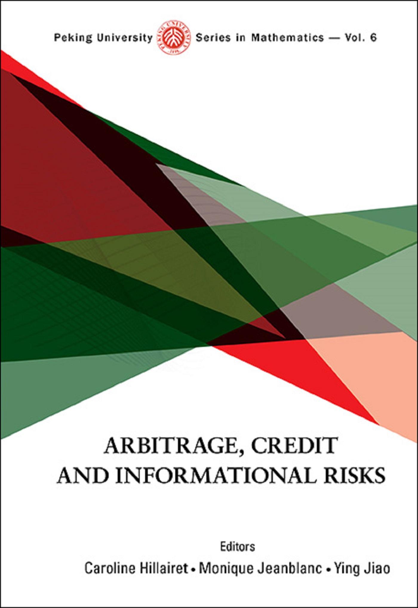 ARBITRAGE, CREDIT AND INFORMATIONAL RISKS