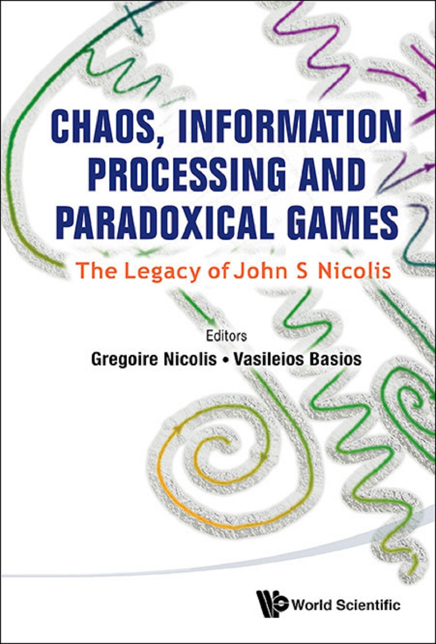 CHAOS, INFORMATION PROCESSING AND PARADOXICAL GAMES