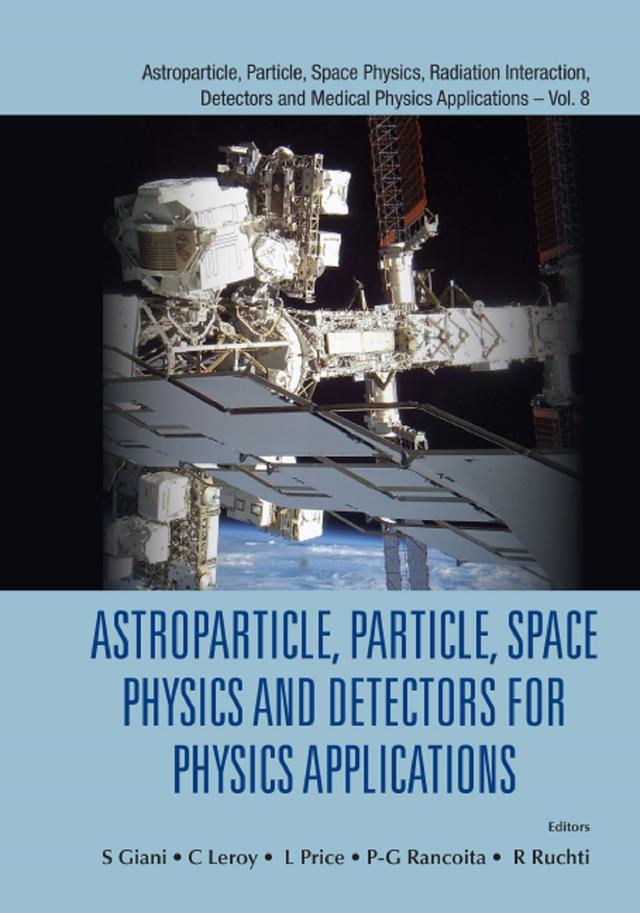 ASTROPART, PART, SPACE PHY..14 ICATPP by Claude Leroy, Larry Price, Pier-giorgio Rancoita, Randal C Ruchti, Simone Giani