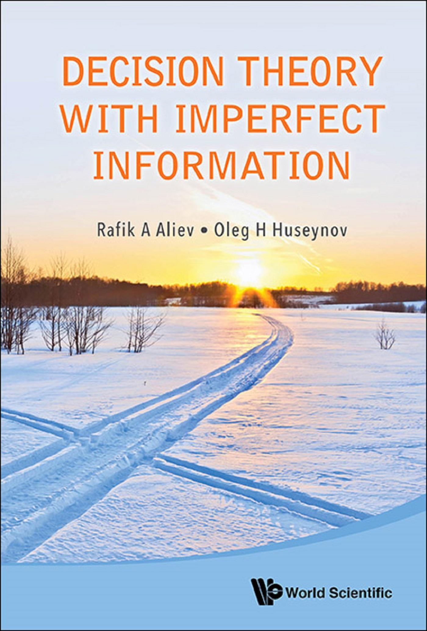 DECISION THEORY WITH IMPERFECT INFORMATION