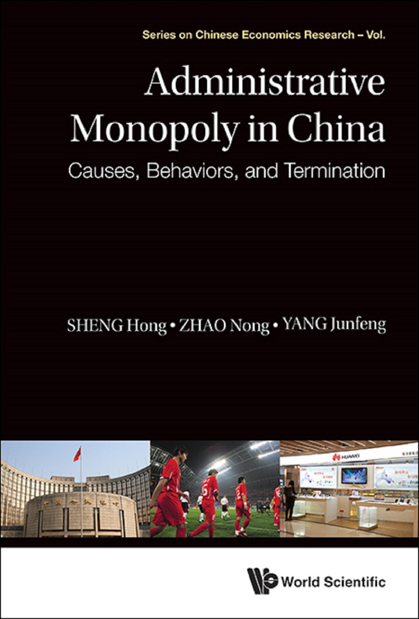 ADMINISTRATIVE MONOPOLY IN CHINA