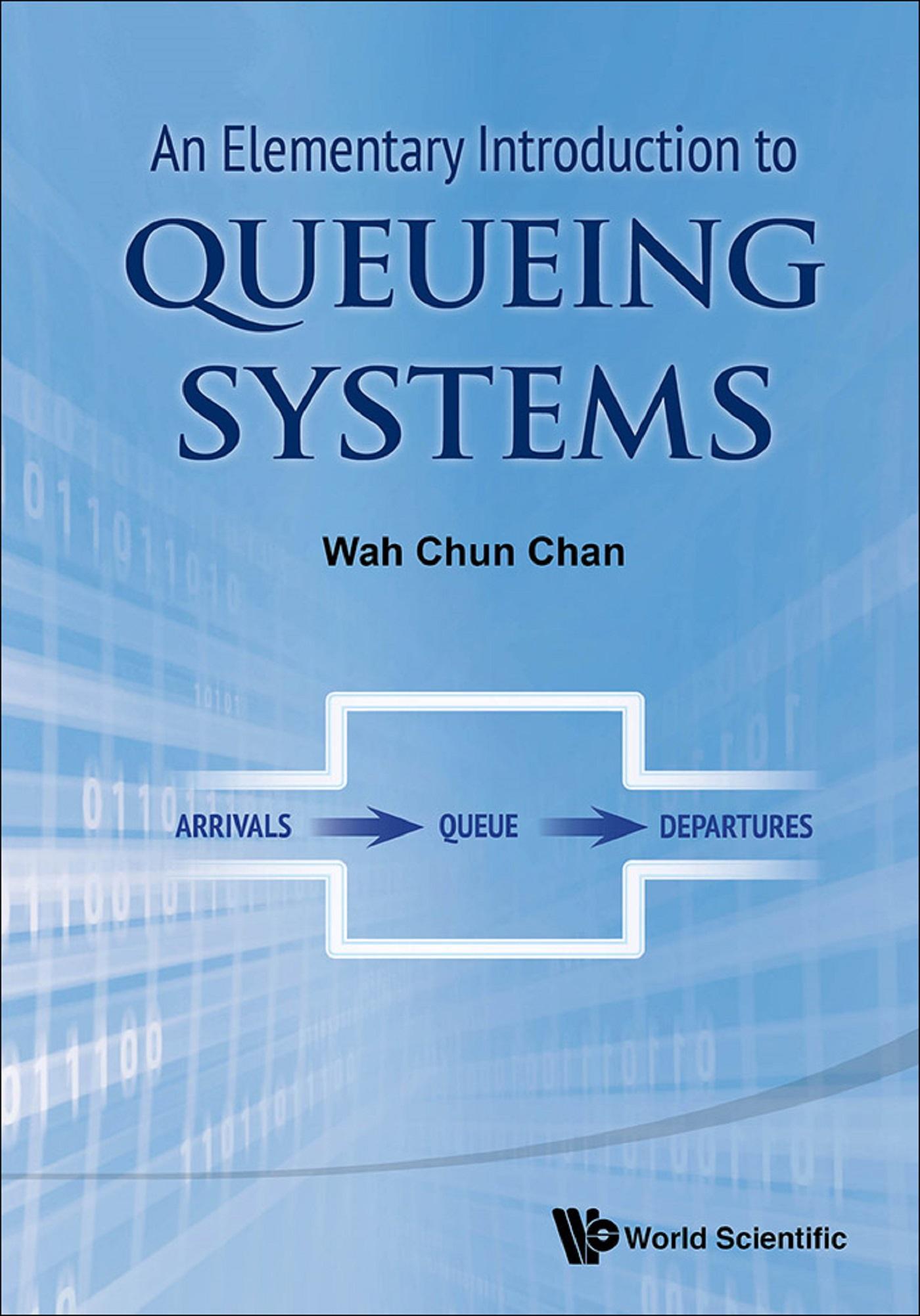 ELEMENTARY INTRODUCTION TO QUEUEING SYSTEMS, AN