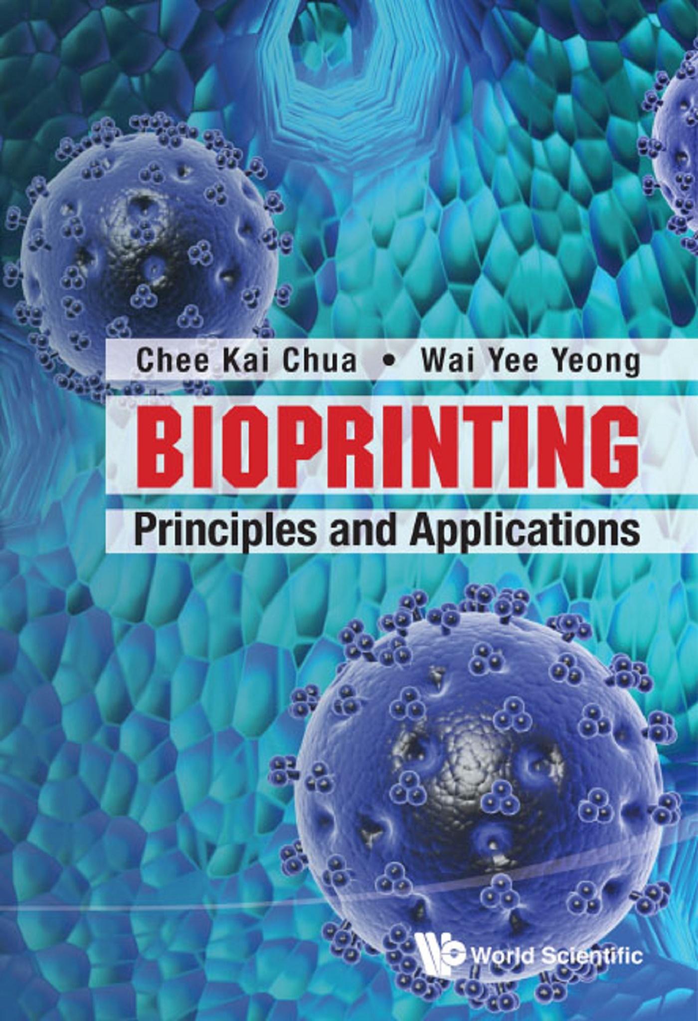 BIOPRINTING: PRINCIPLES AND APPLICATIONS
