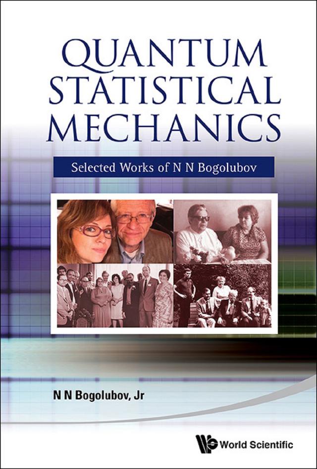 QUANTUM STATISTICAL MECHANICS by Nickolai N Bogolubov Jr