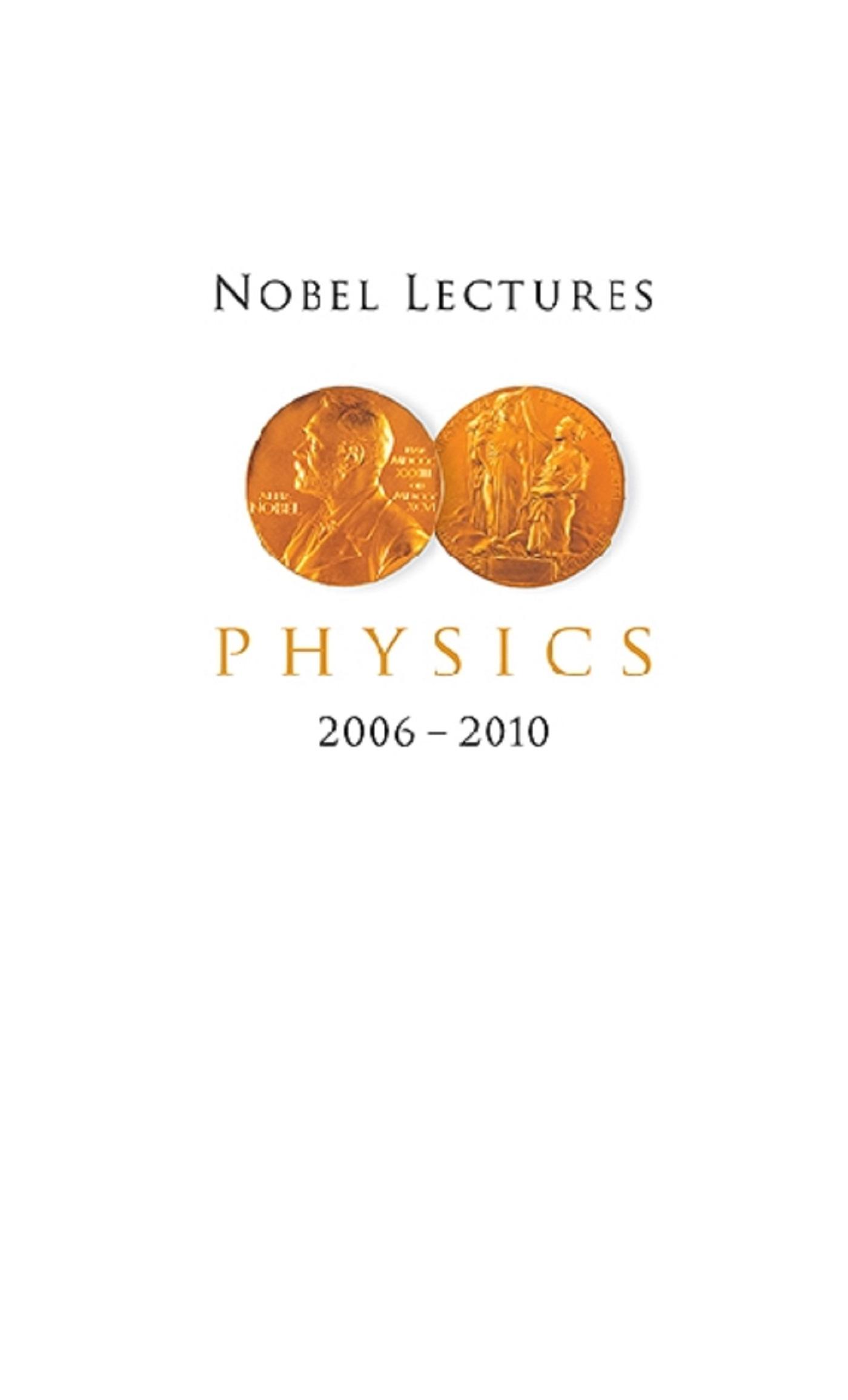 NOBEL LECT IN PHY (2006-2010)