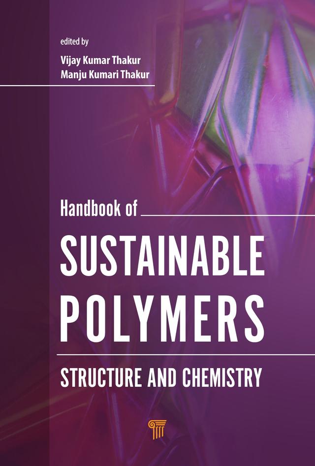 Handbook of Sustainable Polymers by Manju Kumari Thakur, Vijay Kumar Thakur