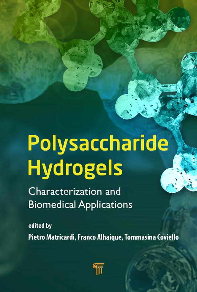 Polysaccharide Hydrogels by Franco Alhaique, Pietro Matricardi, Tommasina Coviello
