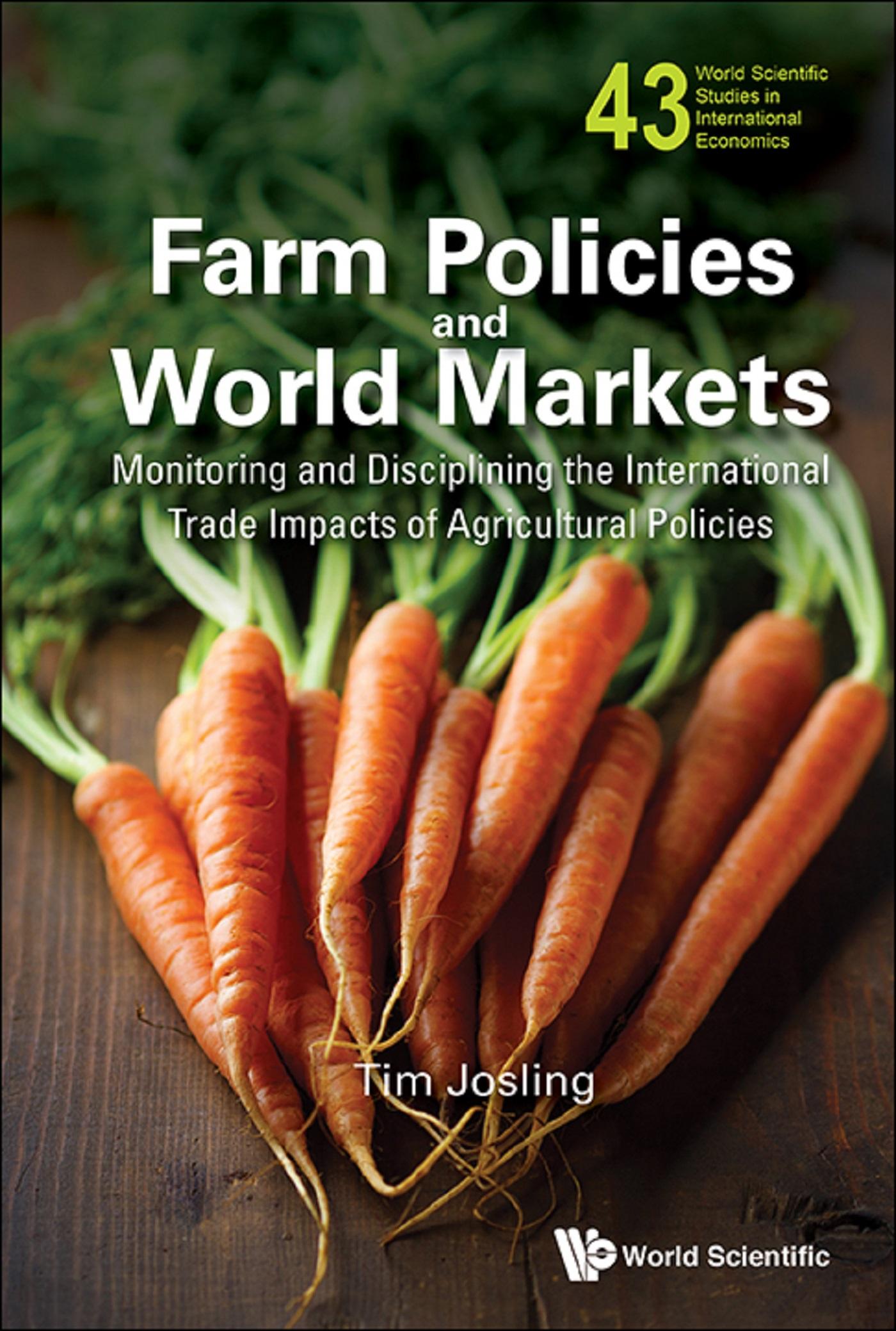 FARM POLICIES AND WORLD MARKETS