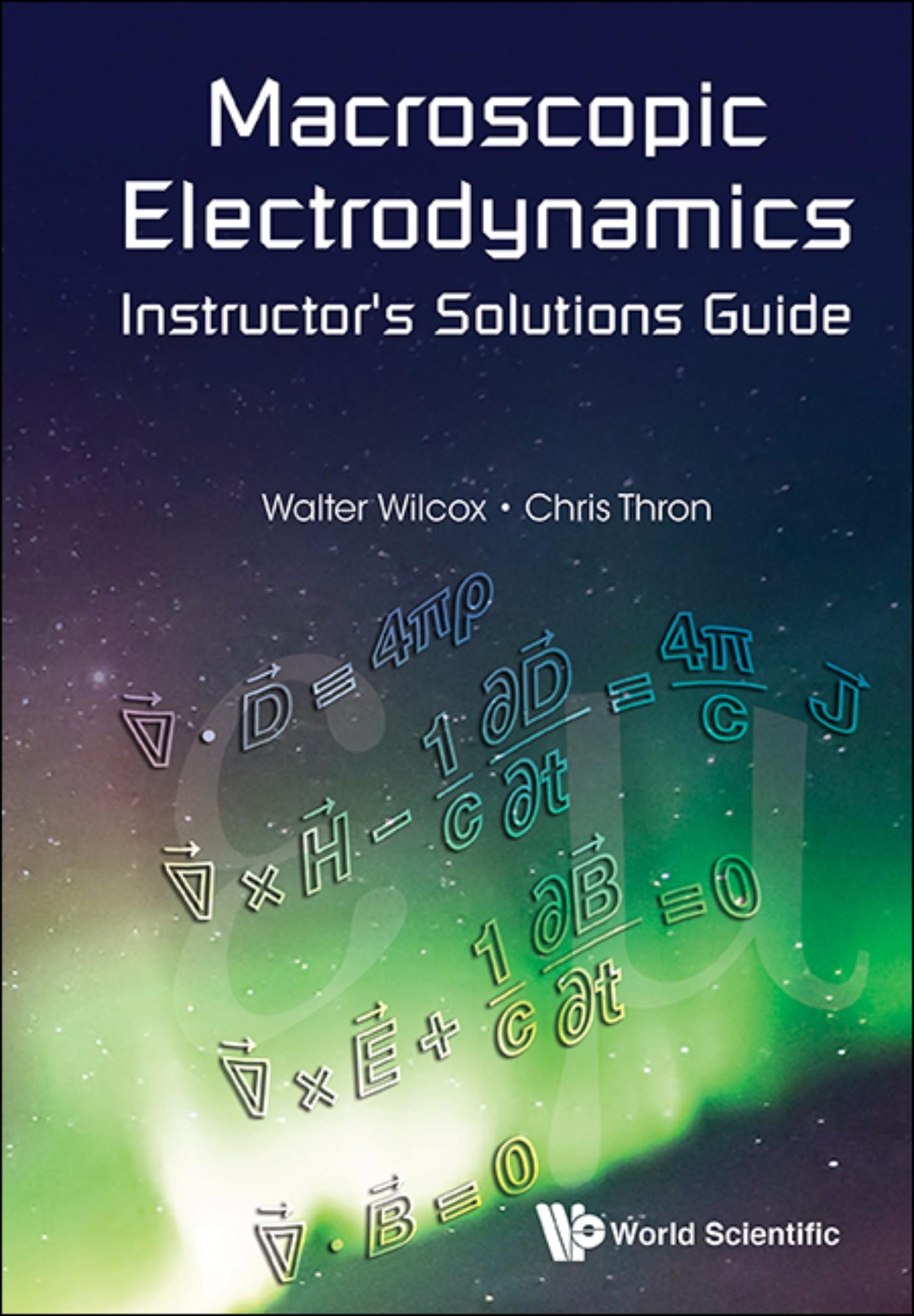 MACROSCOPIC ELECTRODYNAMICS INSTRUCTOR'S SOLUTIONS GUIDE