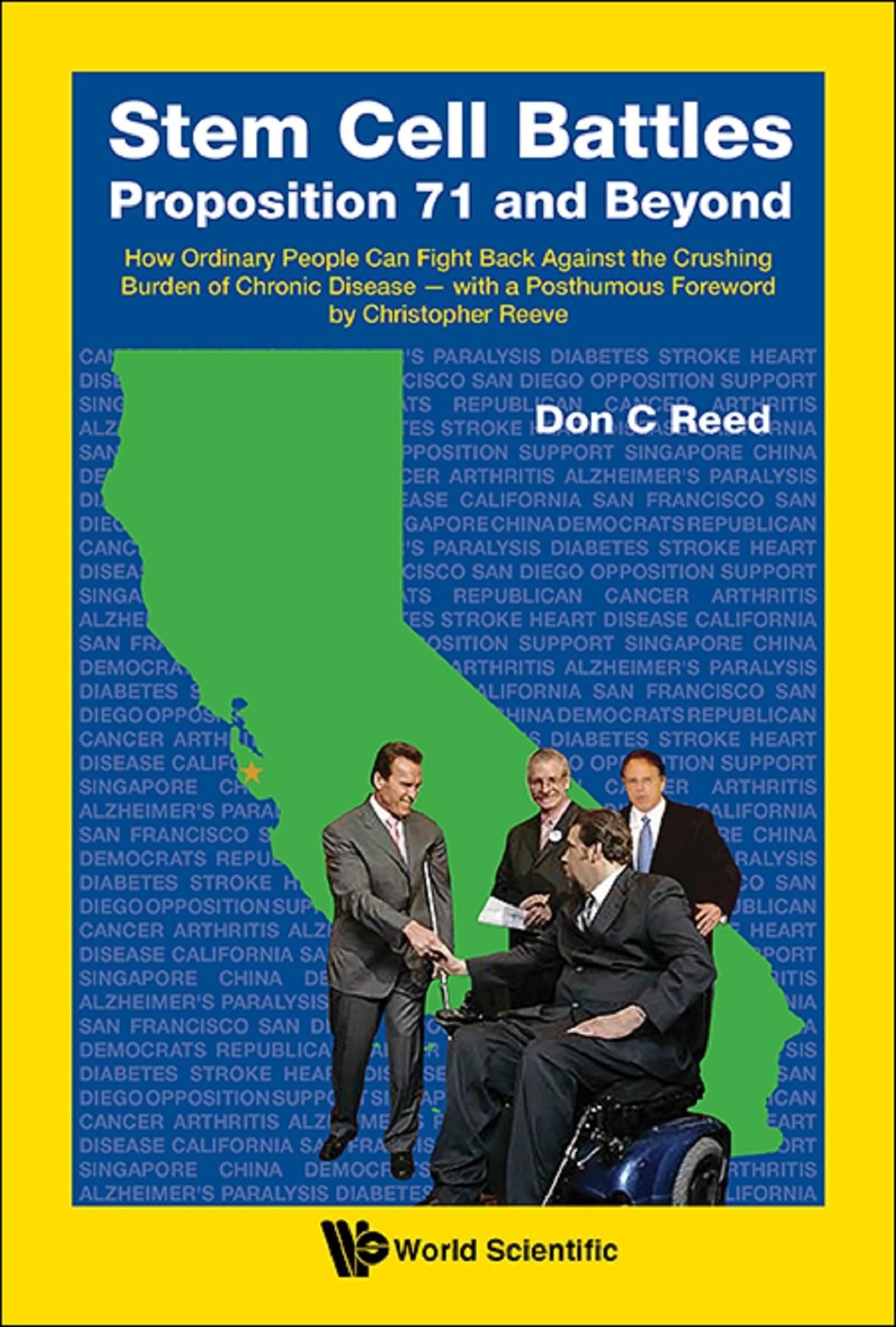STEM CELL BATTLES: PROPOSITION 71 AND BEYOND