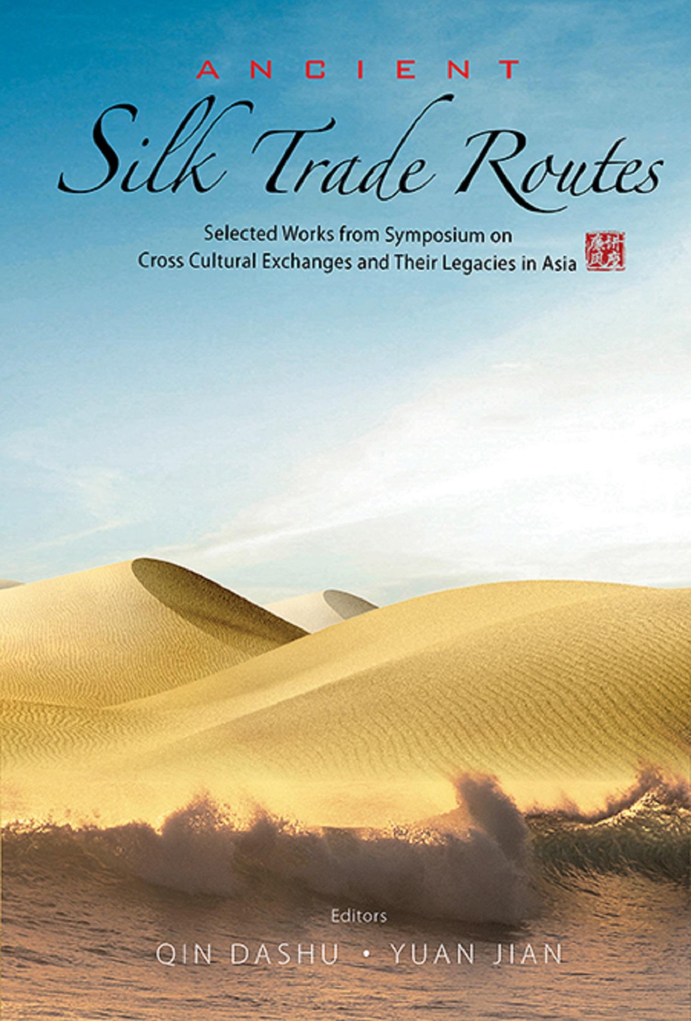ANCIENT SILK TRADE ROUTES