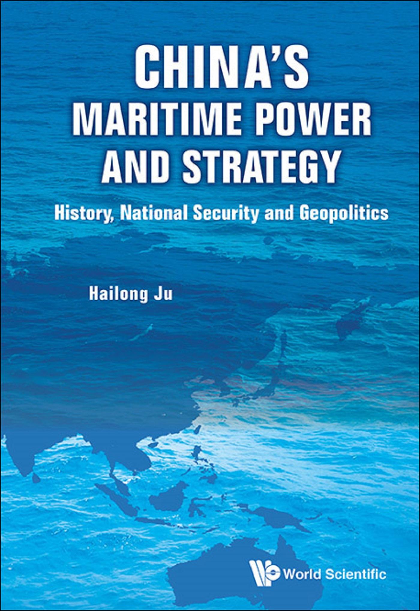 CHINA'S MARITIME POWER AND STRATEGY