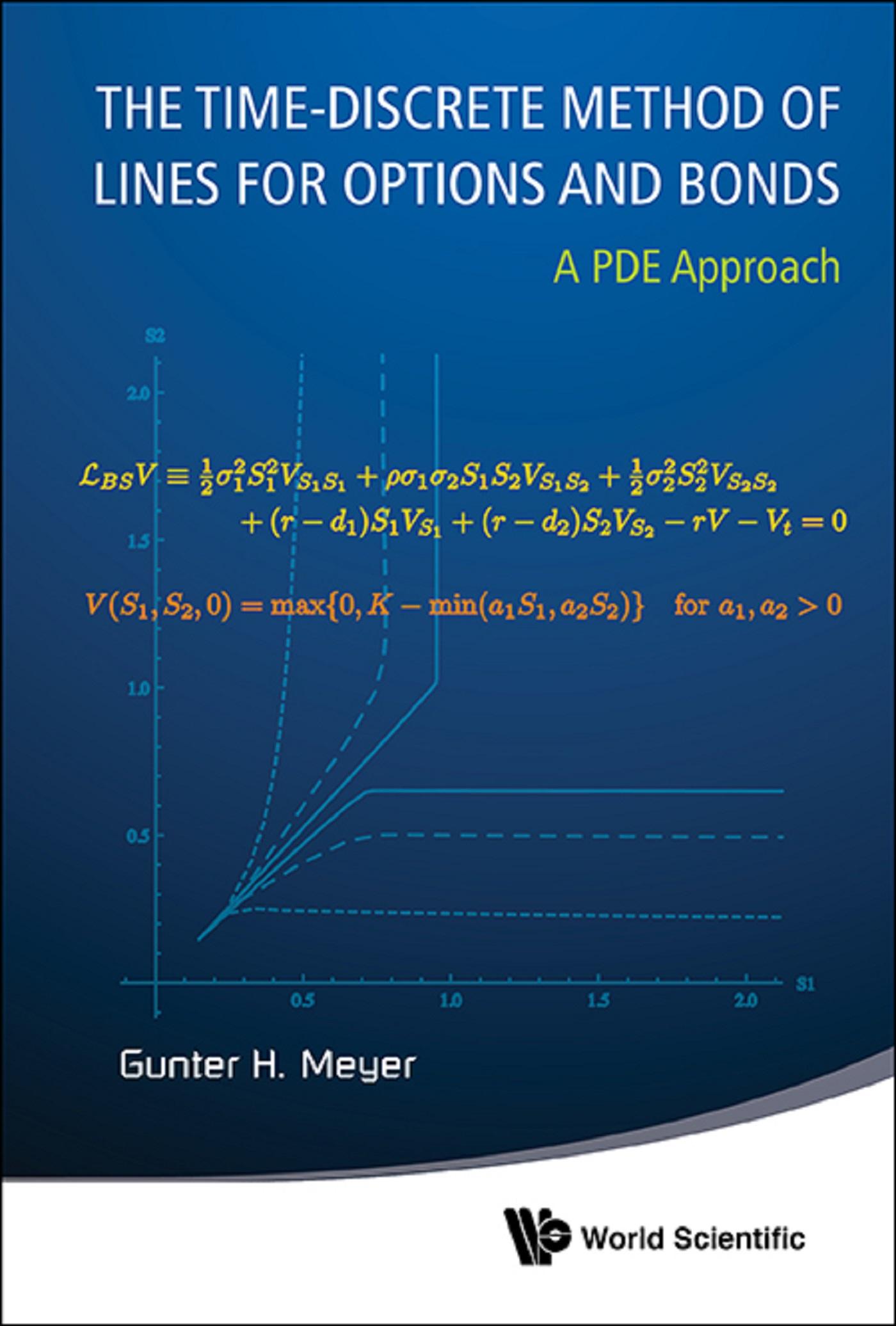 TIME-DISCRETE METHOD OF LINES FOR OPTIONS AND BONDS, THE