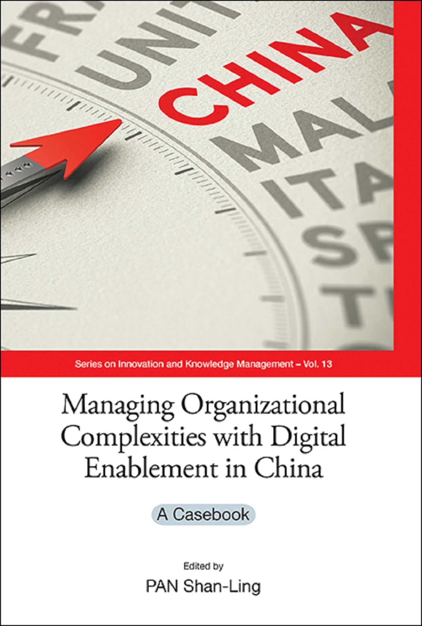 MANAGING ORGANIZATION COMPLEX WITH DIGITAL ENABLEMENT IN CHN