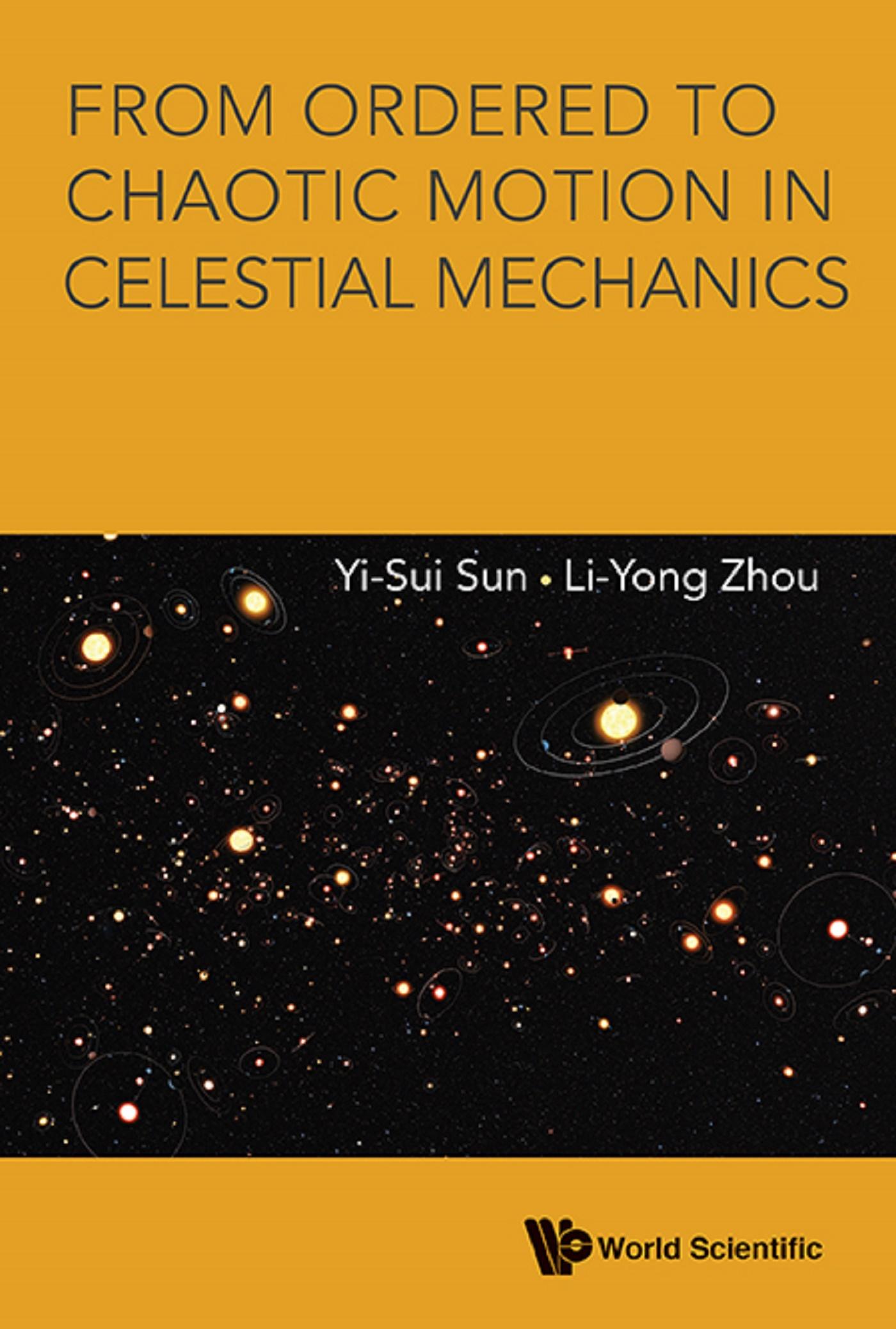 FROM ORDERED TO CHAOTIC MOTION IN CELESTIAL MECHANICS