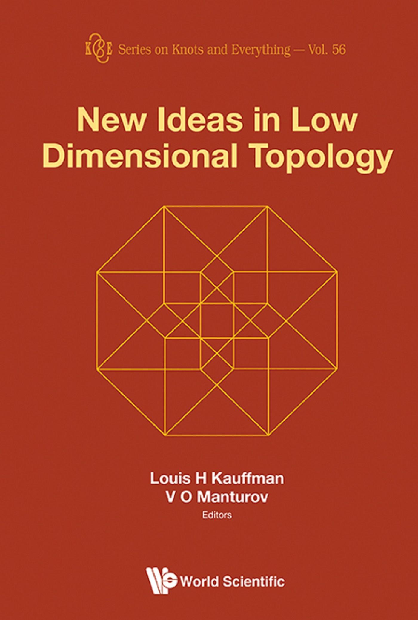 NEW IDEAS IN LOW DIMENSIONAL TOPOLOGY
