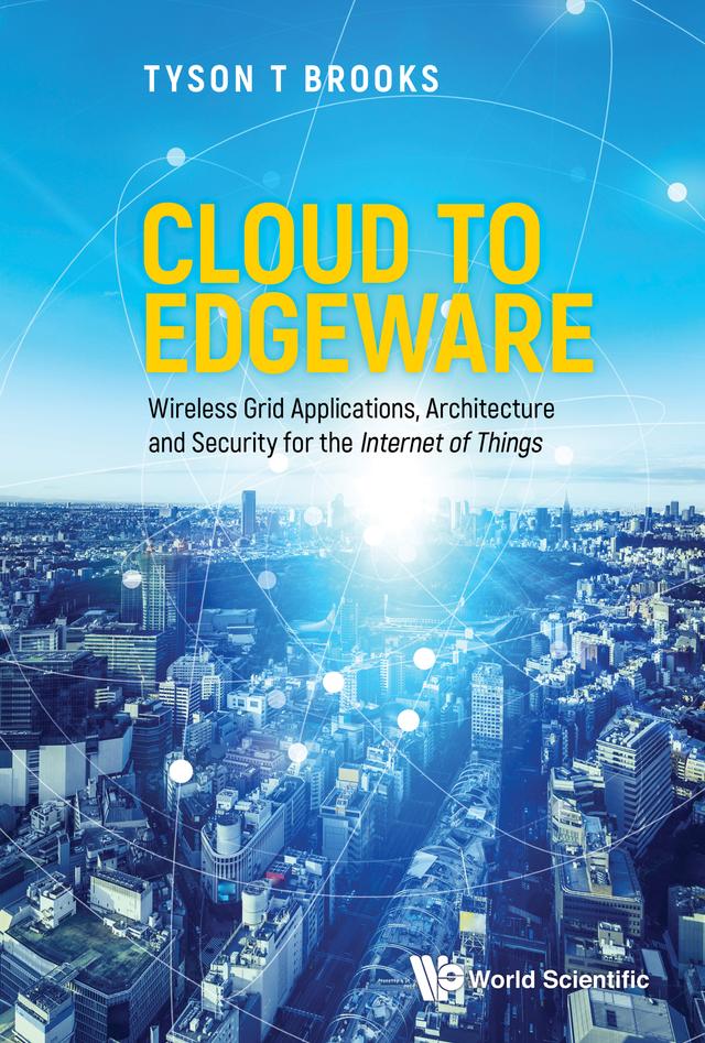 CLOUD TO EDGEWARE by Tyson T Brooks