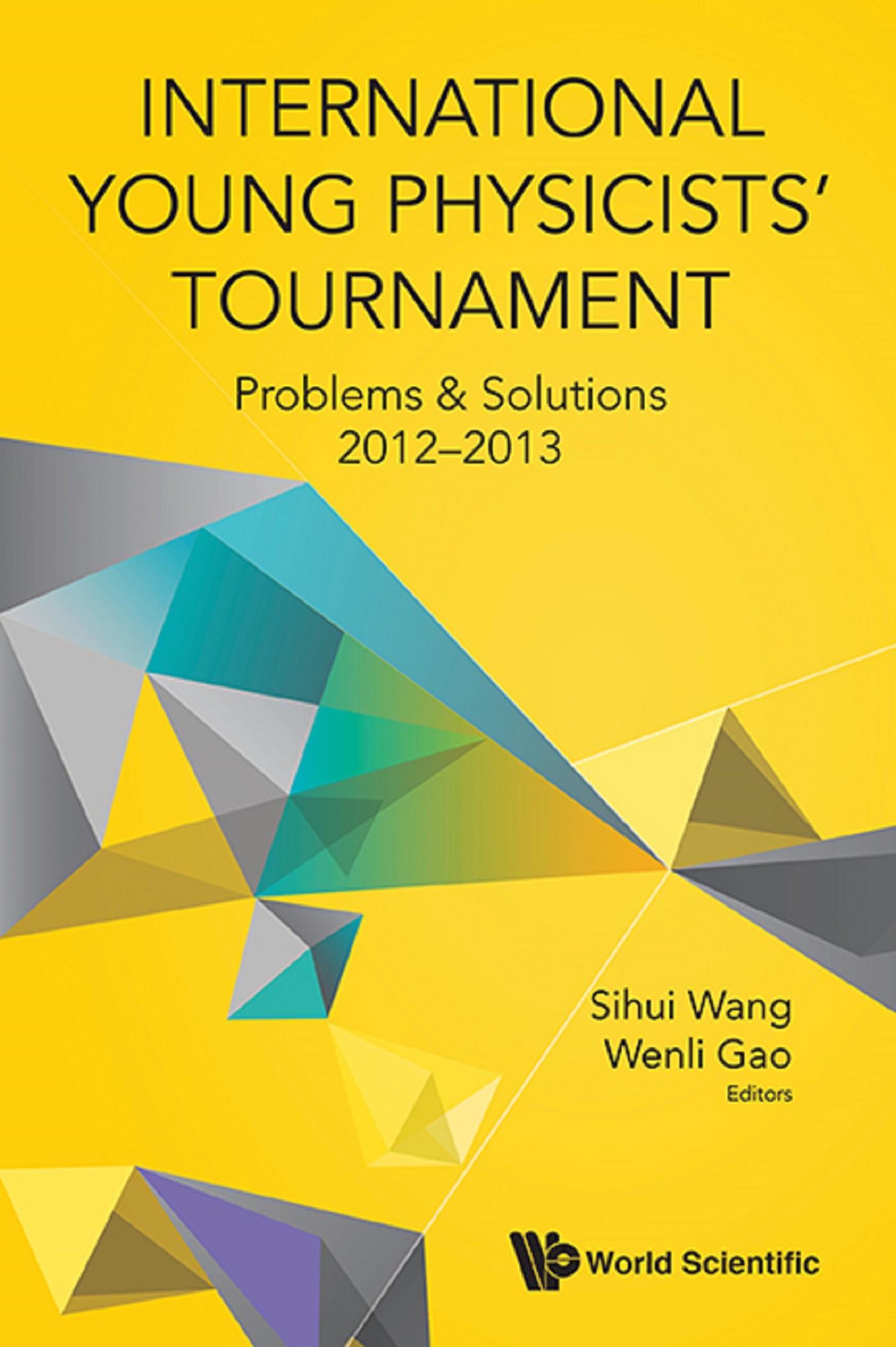 INTL YOUNG PHY TOURNAMENT (2012-2013)