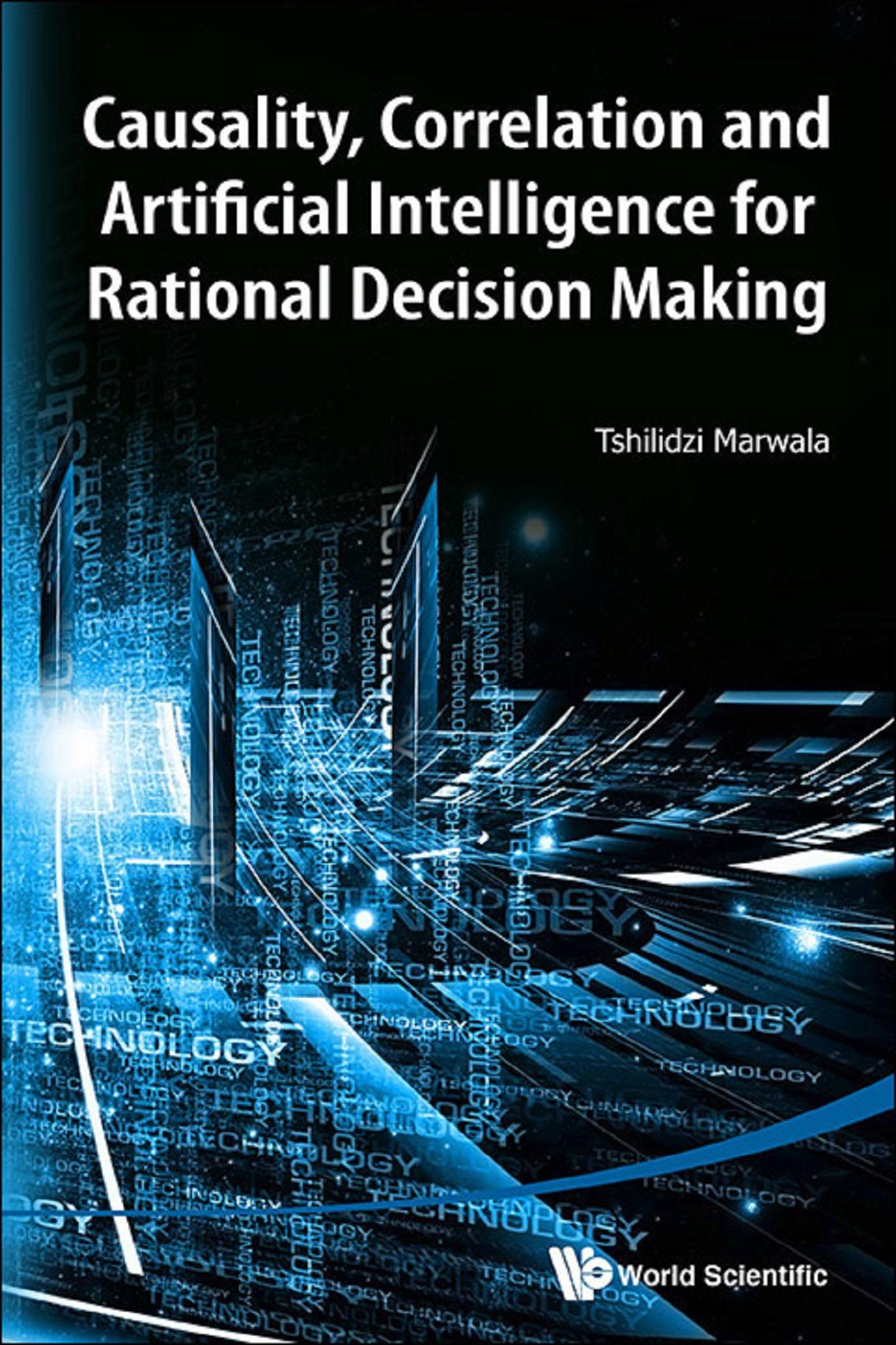 CAUSALITY, CORRELA & ARTIFICIAL INTELL RATIONAL DECIS MAKING