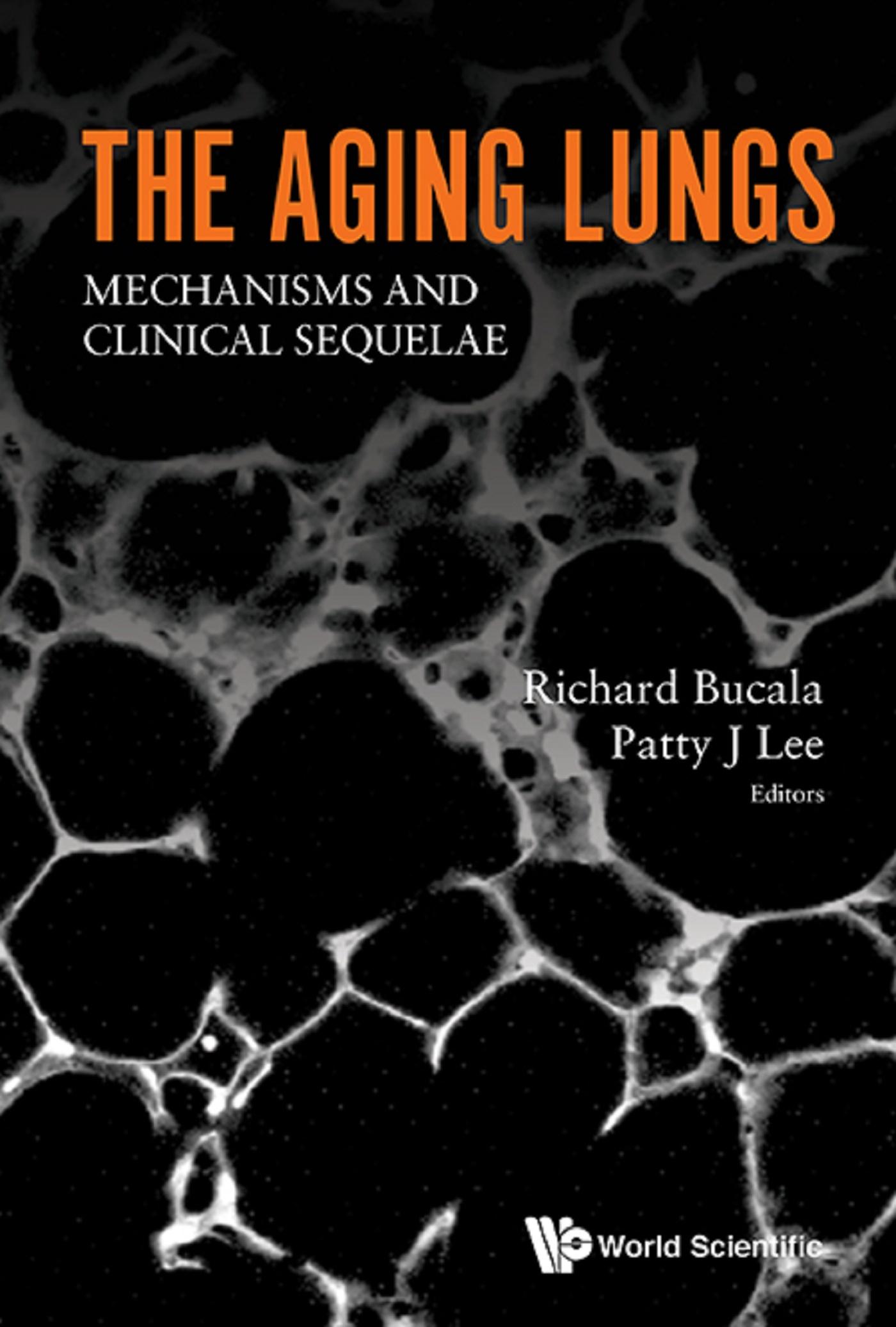 AGING LUNGS, THE: MECHANISMS AND CLINICAL SEQUELAE