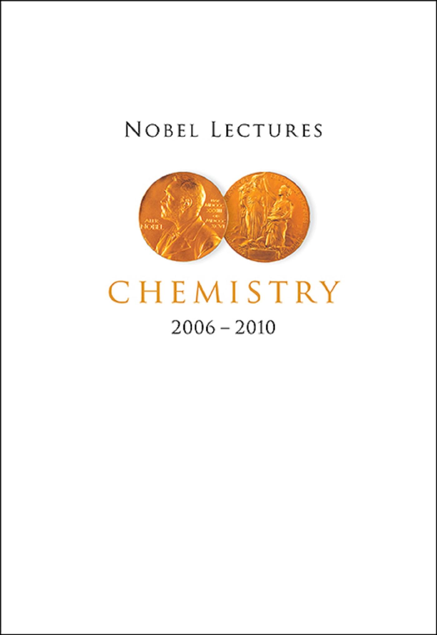 NOBEL LECT IN CHEM (2006-2010)