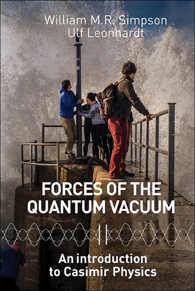 FORCES OF THE QUANTUM VACUUM by Ulf Leonhardt, William M R Simpson