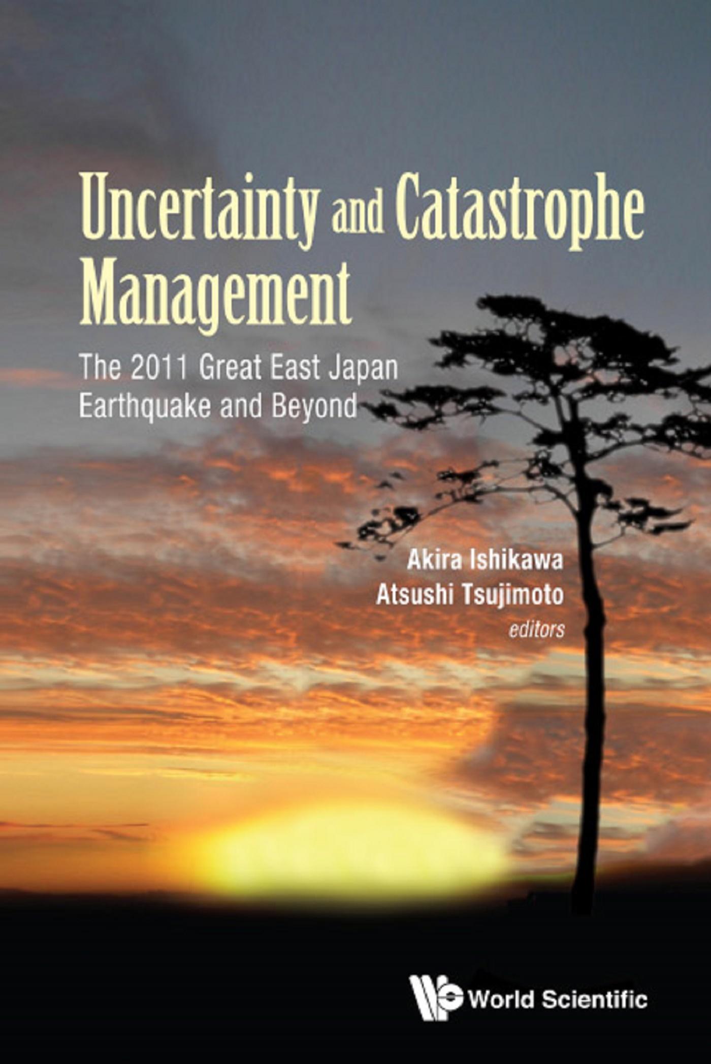 UNCERTAINTY AND CATASTROPHE MANAGEMENT