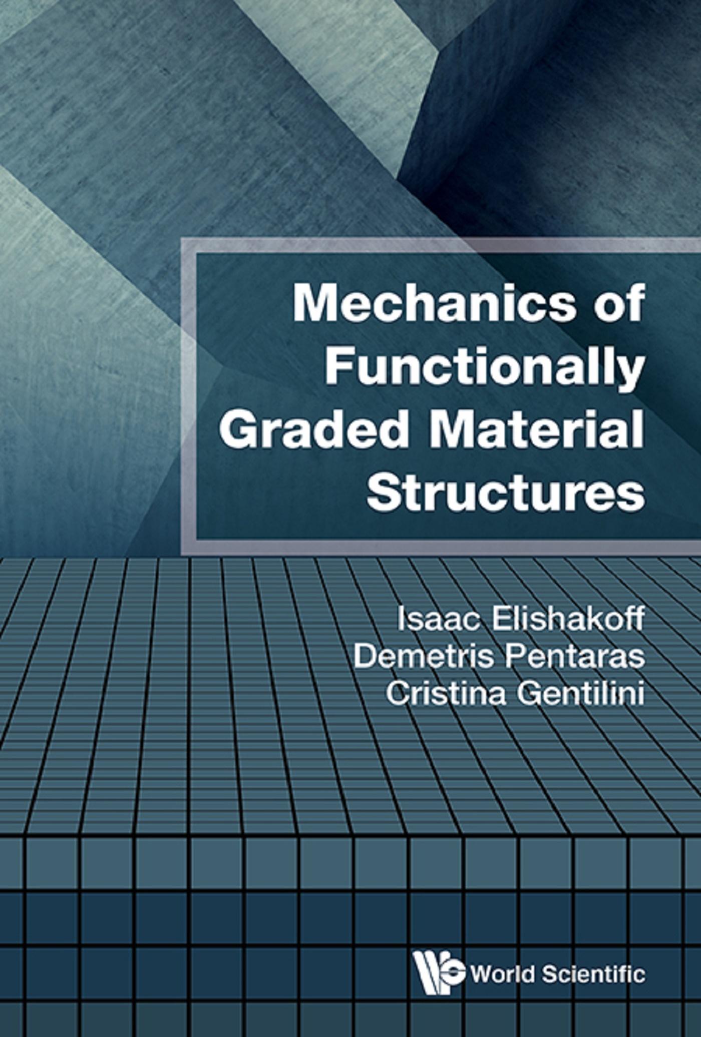 MECHANICS OF FUNCTIONALLY GRADED MATERIAL STRUCTURES