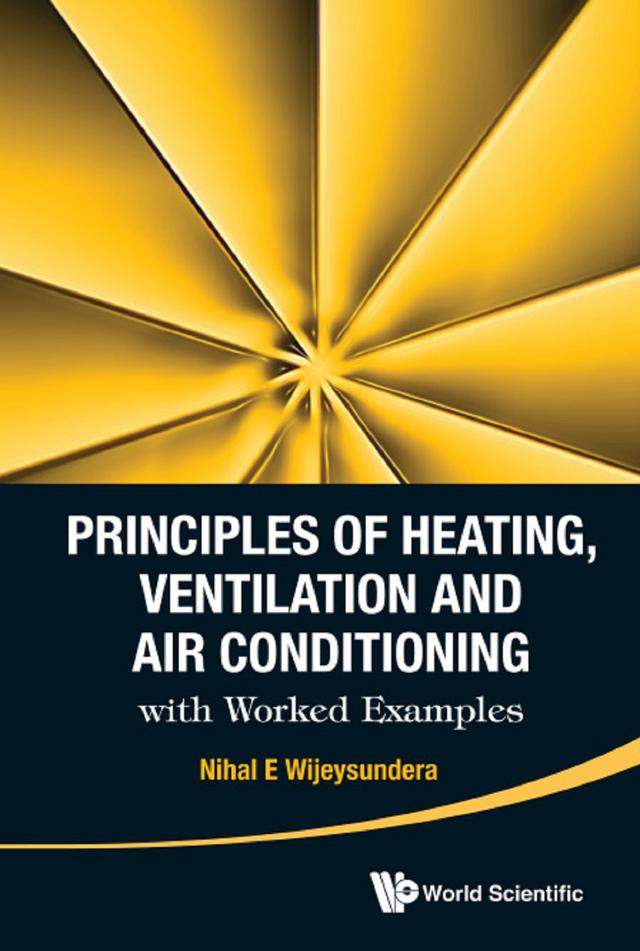PRINCIPLES HEAT, VENTILA & AIR CONDITION WITH WORK EXAM by Nihal E Wijeysundera