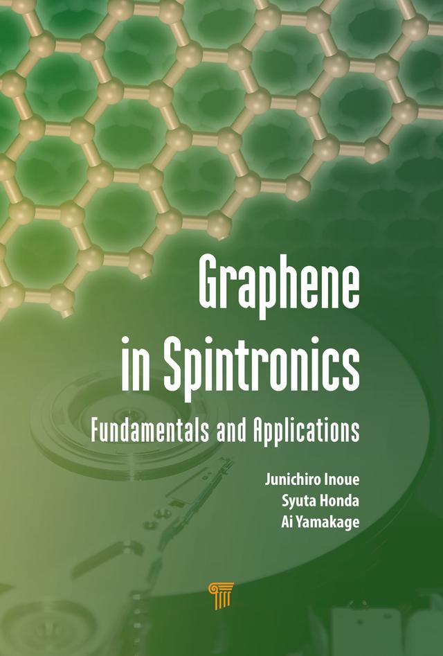 Graphene in Spintronics by Ai Yamakage, Junichiro Inoue, Syuta Honda