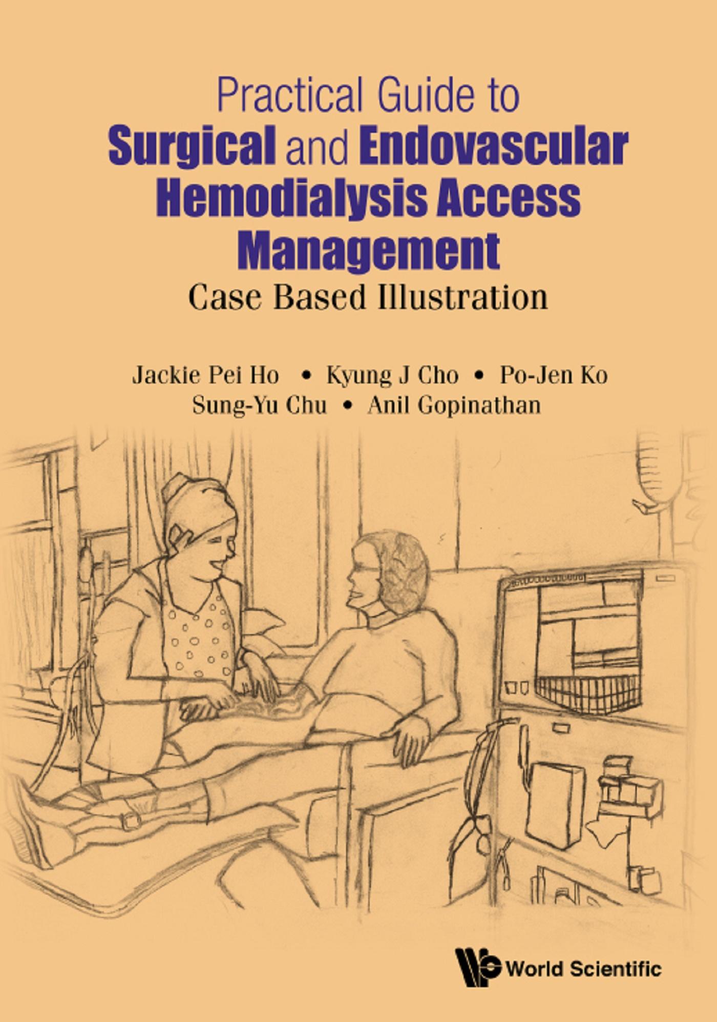 PRACTICAL GUIDE SURGICAL & ENDOVAS HEMODIALYSIS ACCESS MGMT